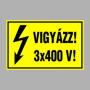 VIGYÁZZ! 3x400 V!