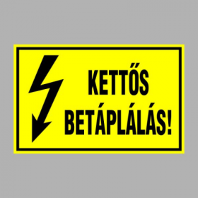 KETTÕS BETÁPLÁLÁS!