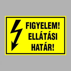 FIGYELEM! ELLÁTÁSI HATÁR!