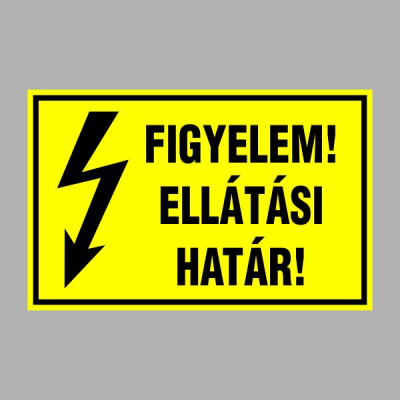FIGYELEM! ELLÁTÁSI HATÁR!