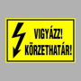 VIGYÁZZ! KÖRZETHATÁR!