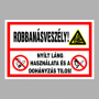 Robbanásveszély!