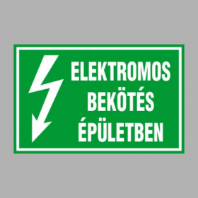 ELEKTROMOS BEKÖTÉS ÉPÜLETBEN