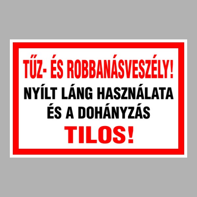 Tűz- és robbanásveszély!
