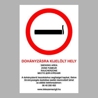 DOHÁNYZÁSRA KIJELÖLT HELY (4 nyelvű)