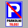 Parkolni Tilos!