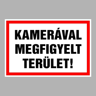 Kamerával megfigyelt terület!