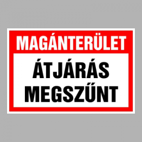 Magánterület! Átjárás megszűnt!