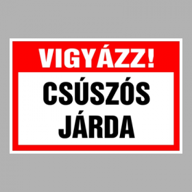 Vigyázz! Csúszos járda