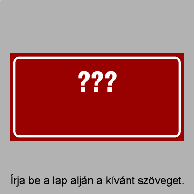 ??? Igény szerinti szöveg