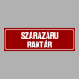 SZÁRAZÁRU RAKTÁR
