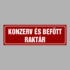 KONZERV ÉS BEFŐTT RAKTÁR