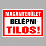 Magánterület Belépni tilos!