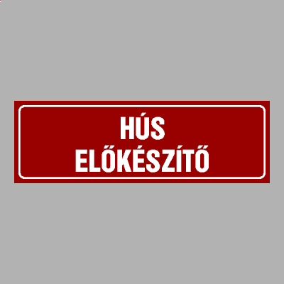 HÚS ELŐKÉSZÍTŐ