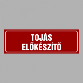TOJÁS ELŐKÉSZÍTŐ