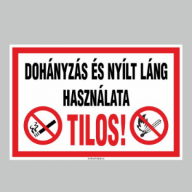 DOHÁNYZÁS ÉS NYÍLT LÁNG HASZNÁLATA TILOS!