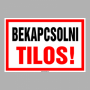 Bekapcsolni Tilos