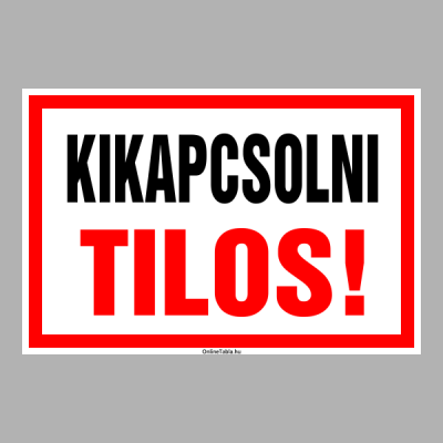 Kikapcsolni Tilos