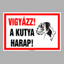 Vigyázz! A kutya harap!