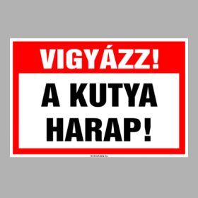 Vigyázz! A kutya harap!