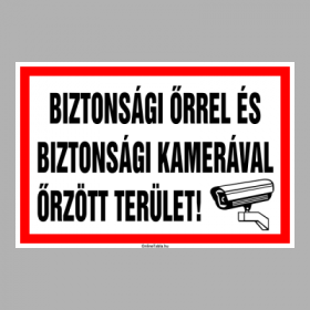 BIZTONSÁGI ŐRREL ÉS BIZTONSÁGI KAMERÁVAL ŐRZÖTT TERÜLET!