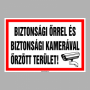 BIZTONSÁGI ŐRREL ÉS BIZTONSÁGI KAMERÁVAL ŐRZÖTT TERÜLET!
