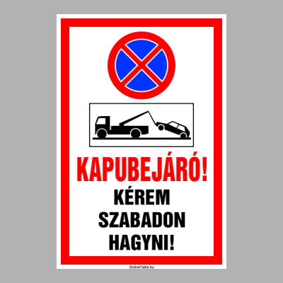 Kapubejáró! Kérem szabadon hagyni!
