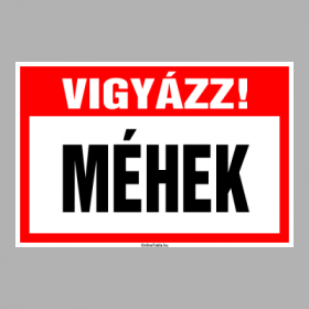 VIGYÁZZ! MÉHEK