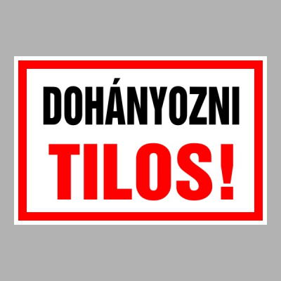 Dohányozni Tilos!