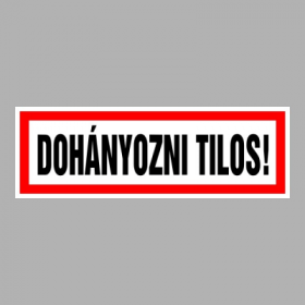 Dohányozni Tilos!