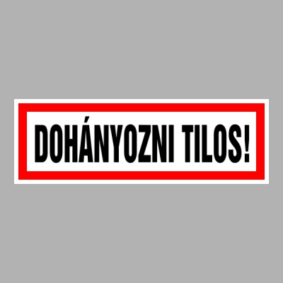 Dohányozni Tilos!