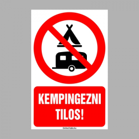 Kempingezni tilos!