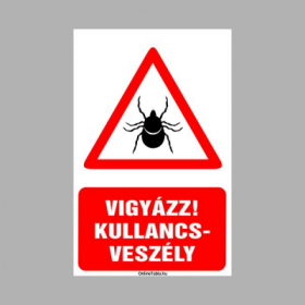 Vigyázz kullancsveszély!