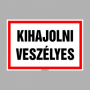 Kihajolni veszélyes